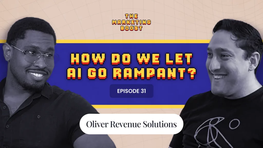 A podcast thumbnail for "The Marketing Boost" featuring guest Vincent Oliver. The image shows two men, Vincent Oliver on the left and the host on the right, with a bold headline that reads "HOW DO WE LET AI GO RAMPANT?" against a blue and yellow background. A button at the bottom displays "Oliver Revenue Solutions."